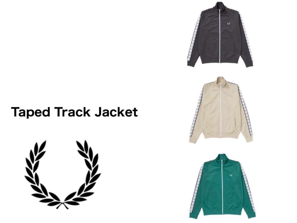 FRED PERRY】Taped Track Jacket | フレッドペリー | ショップニュース